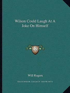 portada wilson could laugh at a joke on himself (en Inglés)