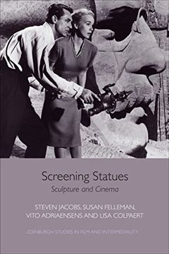 portada Screening Statues: Sculpture and Cinema (Edinburgh Studies in Film and Intermediality) (en Inglés)