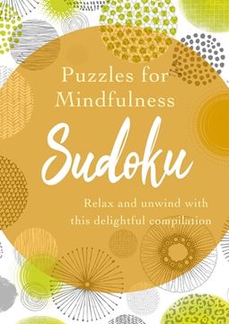 portada Puzzles for Mindfulness Sudoku: Relax and Unwind with This Delightful Compilation (in English)