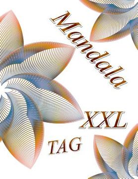 portada Mandala Tag XXL: Malbuch Für Erwachsene: Entspannung Und Meditation (in German)