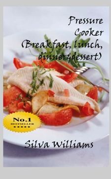 portada Pressure Cooker (breakfast,lunch,dinner& desserts)