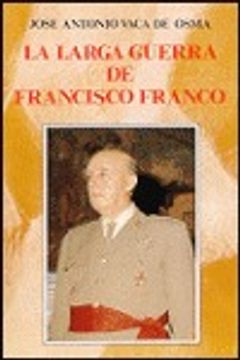 portada la larga guerra de francisco franco (in Spanish)
