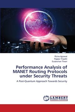portada Performance Analysis of MANET Routing Protocols under Security Threats (en Inglés)