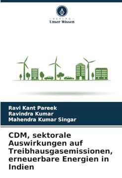 Cdm, Sektorale Auswirkungen auf Treibhausgasemissionen, Erneuerbare Energien in Indien (in German)