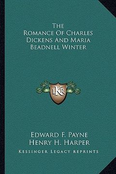 portada the romance of charles dickens and maria beadnell winter