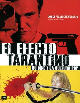portada El Efecto Tarantino (r) su Cine y la Cultura pop