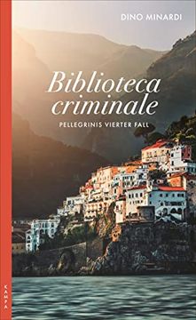 portada Biblioteca Criminale: Pellegrinis Vierter Fall (Ein Fall für Pellegrini) (en Alemán)