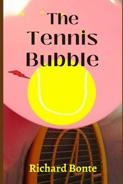The Tennis Bubble (en Inglés)