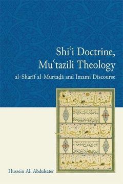 portada Shi'i Doctrine, Mu'tazili Theology: Al-Sharif Murtada and Imami Discourse