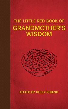 portada The Little Red Book of Grandmother's Wisdom (en Inglés)