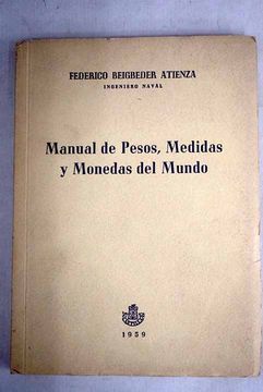 portada Manual de Pesos, Medidas y Monedas del Mundo con equivalencias al Sistema Métrico Decimal