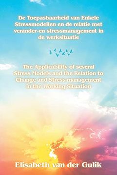 portada The Applicability of several Stress Models and the Relation to Change and Stress management in the Working Situation (en Inglés)