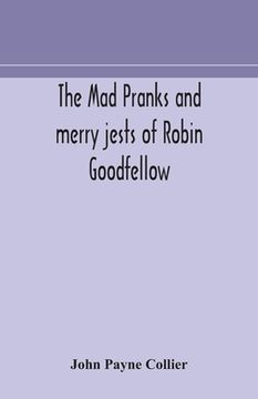 portada The mad pranks and merry jests of Robin Goodfellow