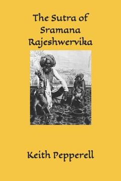 portada The Sutra of Sramana Rajeshwervika: A Nepalese Antinomian Ethics (in English)