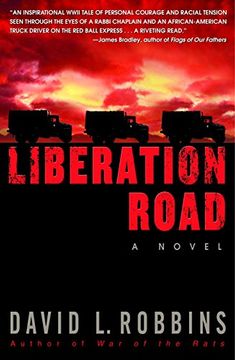 portada Liberation Road: A Novel of World war ii and the red Ball Express (en Inglés)