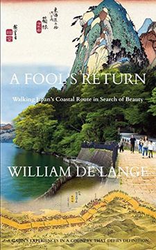 portada A Fool's Return: Walking Japan's Coastal Route in Search of Beauty (en Inglés)