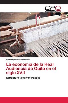 portada La Economía de la Real Audiencia de Quito en el Siglo Xvii (in Spanish)
