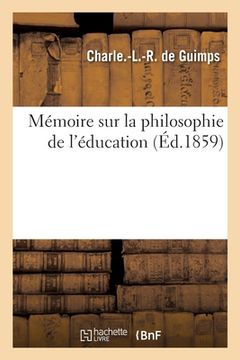 portada Mémoire sur la philosophie de l'éducation (in French)