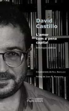 portada L'Amor com a Pena Capital: Antologia Poètica: 06 (Tria Personal) (en Catalá)