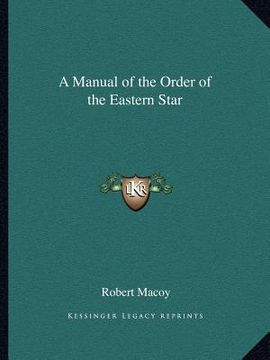 portada a manual of the order of the eastern star (in English)