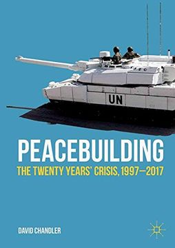 portada Peacebuilding: The Twenty Years' Crisis, 1997-2017 (Rethinking Peace and Conflict Studies) (in English)