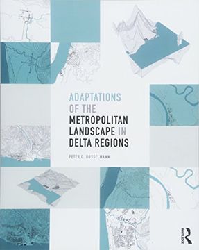 portada Adaptations of the Metropolitan Landscape in Delta Regions (in English)