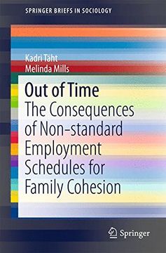 portada Out of Time: The Consequences of Non-Standard Employment Schedules for Family Cohesion (Springerbriefs in Sociology) (en Inglés)