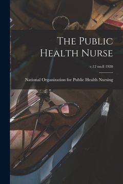 portada The Public Health Nurse; v.12 no.8 1920