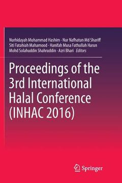 portada Proceedings of the 3rd International Halal Conference (Inhac 2016) (in English)