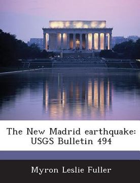 portada The New Madrid Earthquake: Usgs Bulletin 494 (en Inglés)