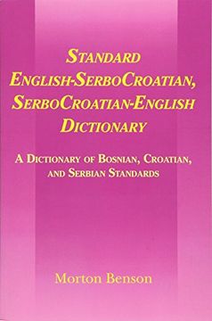 portada Standard English-Serbocroatian, Serbocroatian-English Dictionary: A Dictionary of Bosnian, Croatian, and Serbian Standards (en Inglés)