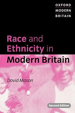 portada Race and Ethnicity in Modern Britain (Oxford Modern Britain) (in English)