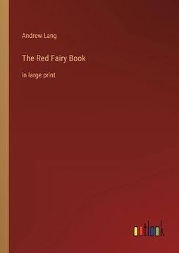 portada The Red Fairy Book: in large print (en Inglés)