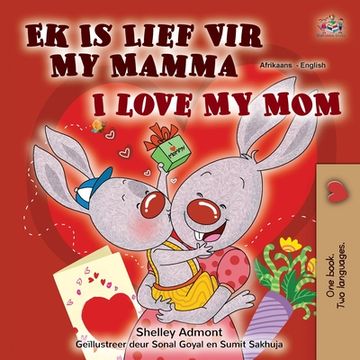 portada I Love My Mom (Afrikaans English Bilingual Children's Book) (in Africanos)