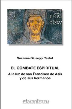 portada El Combate Espiritual: A la luz de san Francisco de Asís y de sus Hermanos: 74 (Hermano Francisco)
