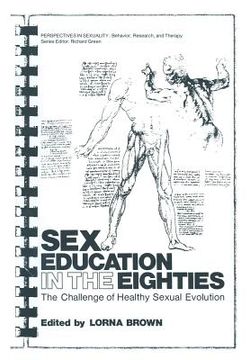portada Sex Education in the Eighties: The Challenge of Healthy Sexual Evolution (en Inglés)