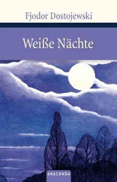 portada Weiße Nächte: Ein empfindsamer Roman (Aus den Erinnerungen eines Träumers) (en Alemán)