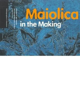 portada Maiolica in the Making: The Gentili (en Inglés)