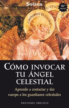 portada Cómo Invocar tu Ángel Celestial (in Spanish)