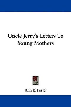 portada uncle jerry's letters to young mothers (en Inglés)