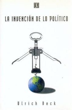 portada La Invencion de lo Politico: Para una Teoria de la Modernizacion Reflexiva