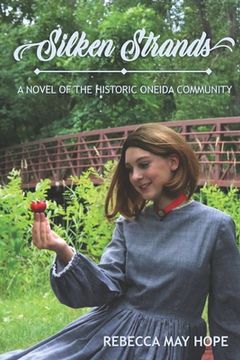 portada Silken Strands: a novel of the Oneida community (in English)
