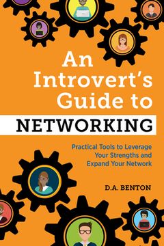 portada An Introvert's Guide to Networking: Practical Tools to Leverage Your Strengths and Expand Your Network (en Inglés)