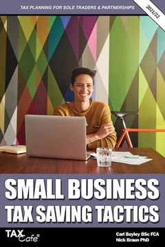 portada Small Business Tax Saving Tactics 2021/22: Tax Planning for Sole Traders & Partnerships (en Inglés)