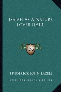 portada isaiah as a nature lover (1910) (en Inglés)