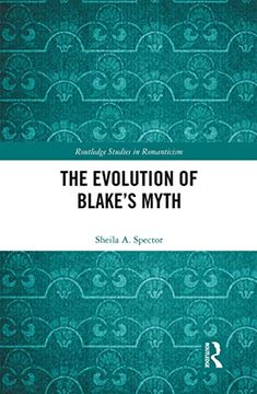 portada The Evolution of Blake’S Myth (Routledge Studies in Romanticism) (en Inglés)