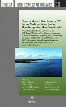 portada German Medical Data Sciences 2022 - Future Medicine: More Precise, More Integrative, More Sustainable! (in English)