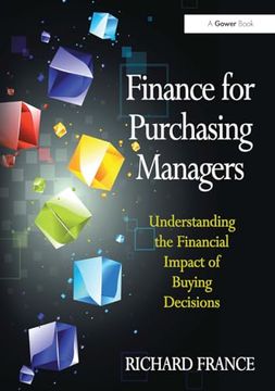 portada Finance for Purchasing Managers: Understanding the Financial Impact of Buying Decisions (en Inglés)