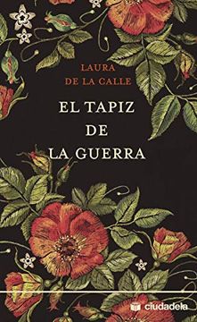 portada El Tapiz de la Guerra (Ciudadela) (in Spanish)
