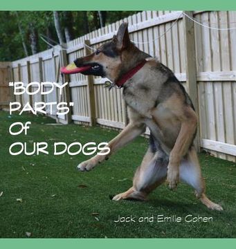 portada Body Parts of Our Dogs (en Inglés)